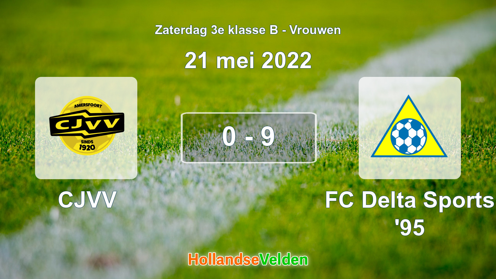 Gespeelde wedstrijd: CJVV - FC Delta Sports '95 0 - 9 (21 mei 2022)