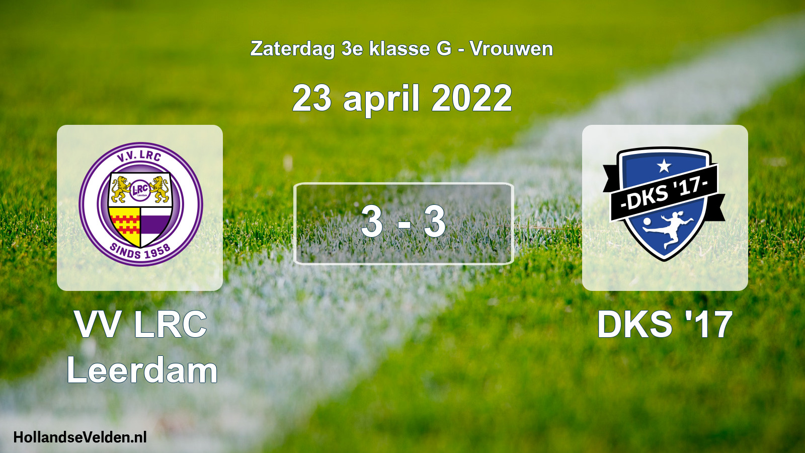 Gespeelde wedstrijd: VV LRC Leerdam - DKS '17 3 - 3 (23 april 2022)
