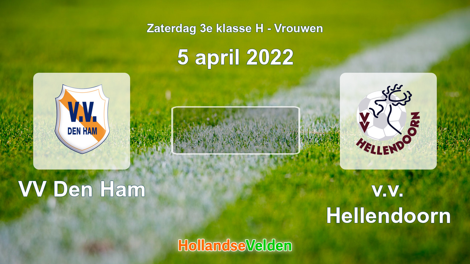 Geplande wedstrijd: VV Den Ham - v.v. Hellendoorn (5 april 2022)