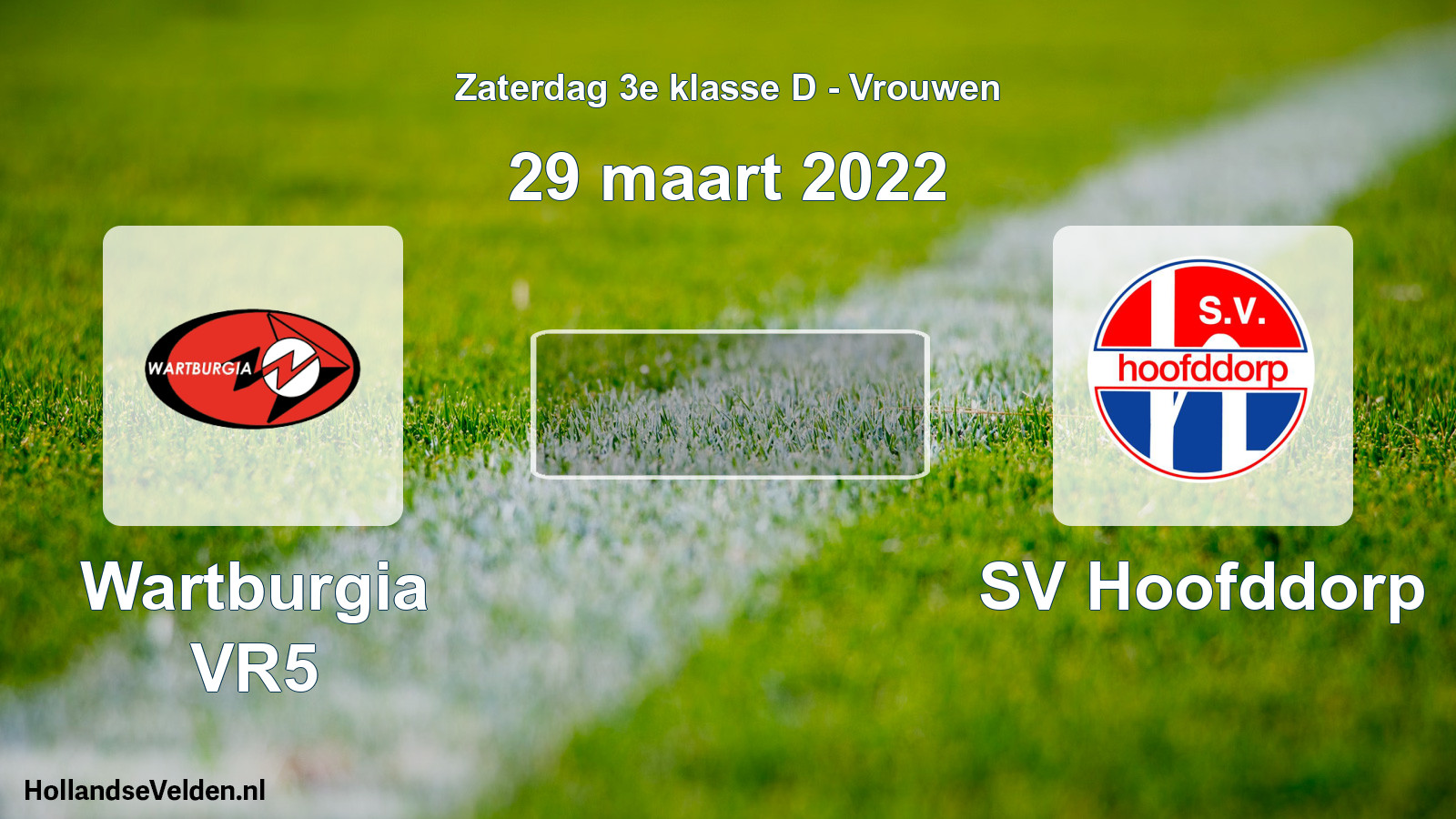 Geplande wedstrijd: Wartburgia VR5 - SV Hoofddorp (29 maart 2022)