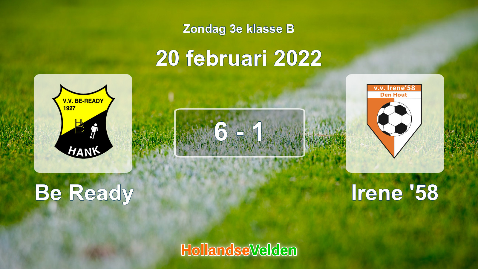 Gespeelde wedstrijd: Be Ready - Irene '58 6 - 1 (20 februari 2022)
