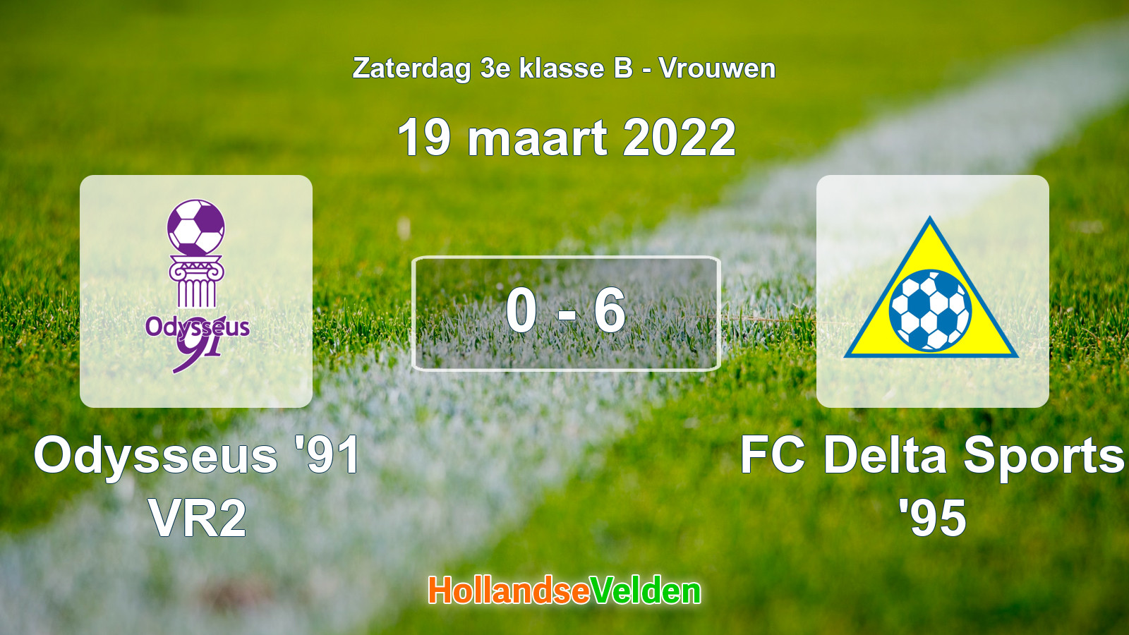Gespeelde wedstrijd: Odysseus '91 VR2 - FC Delta Sports '95 0 - 6 (19 maart 2022)