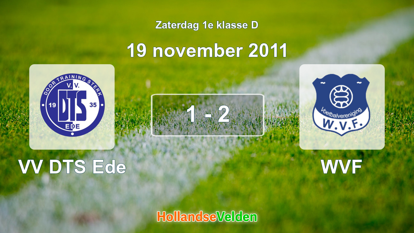 Gespeelde wedstrijd: VV DTS Ede - WVF 1 - 2 (19 november 2011)