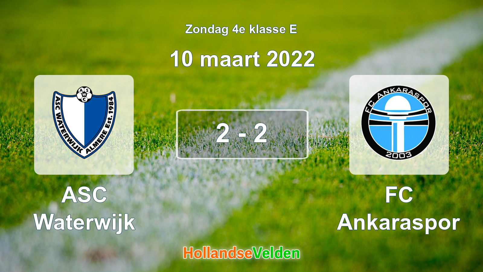 Gespeelde wedstrijd: ASC Waterwijk - FC Ankaraspor 2 - 2 (10 maart 2022)