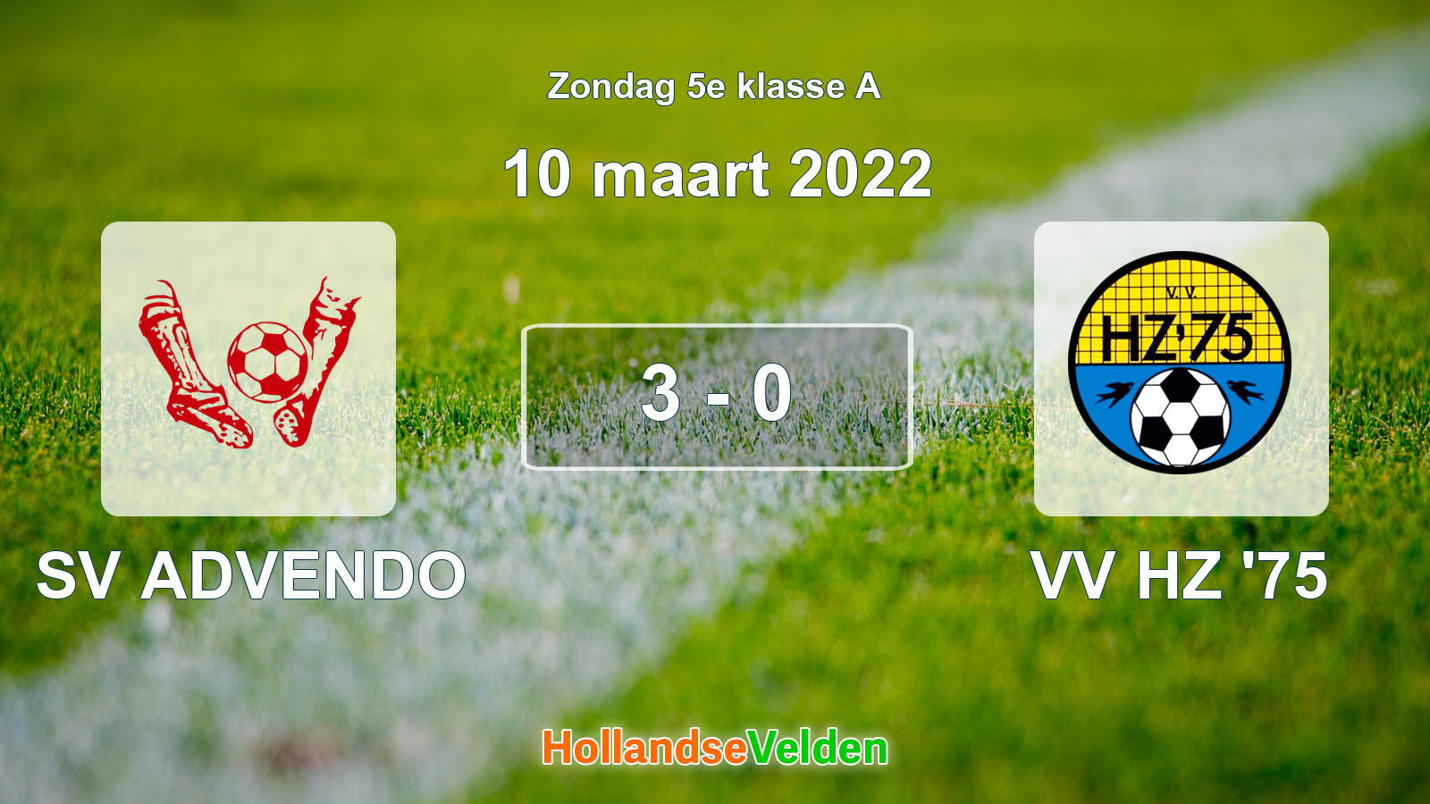 Gespeelde wedstrijd: SV ADVENDO - VV HZ '75 3 - 0 (10 maart 2022)
