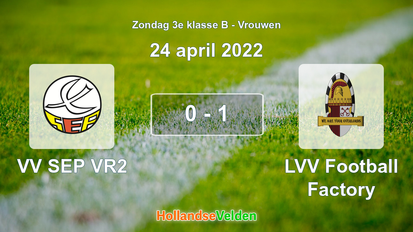 Gespeelde wedstrijd: VV SEP VR2 - LVV Football Factory 0 - 1 (24 april 2022)