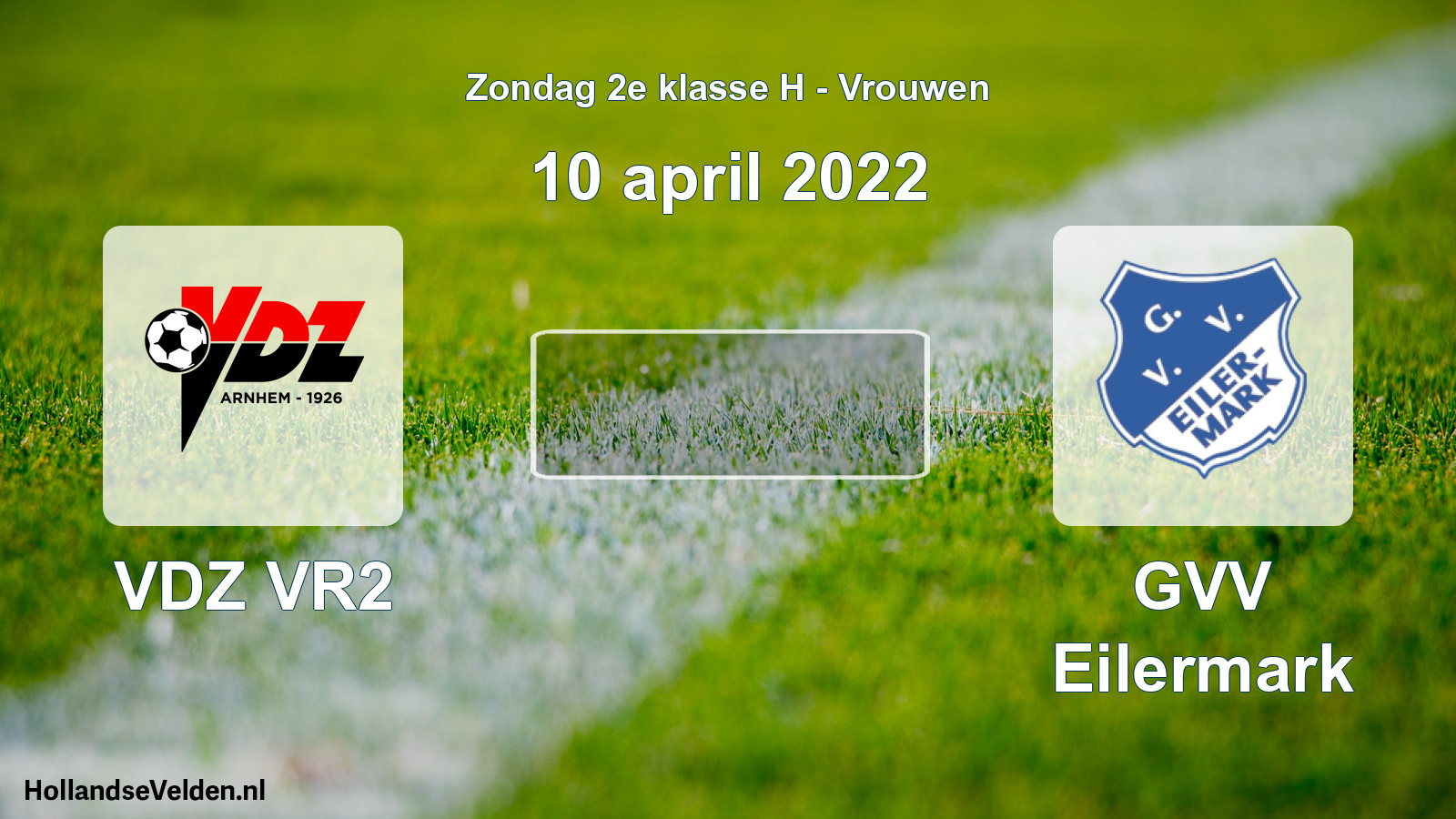Geplande wedstrijd: VDZ VR2 - GVV Eilermark (10 april 2022)