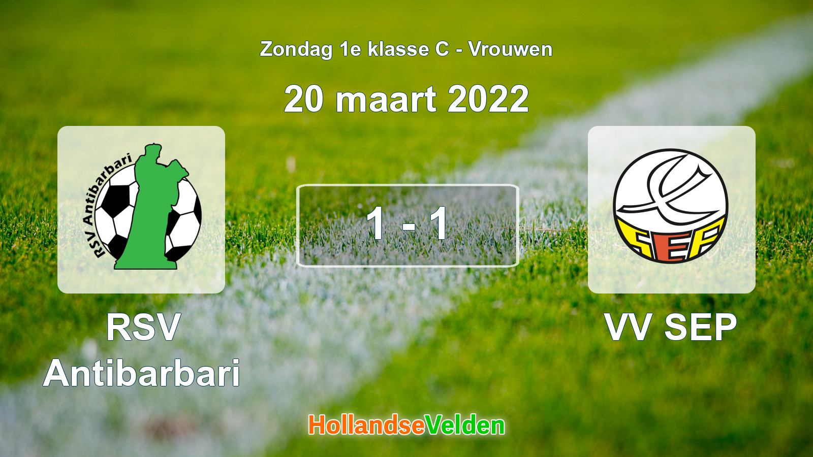 Gespeelde wedstrijd: RSV Antibarbari - VV SEP 1 - 1 (20 maart 2022)