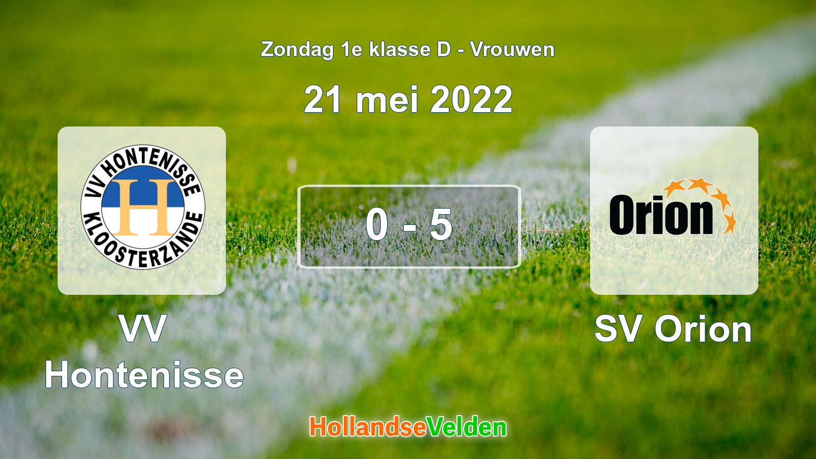 Gespeelde wedstrijd: VV Hontenisse - SV Orion 0 - 5 (21 mei 2022)