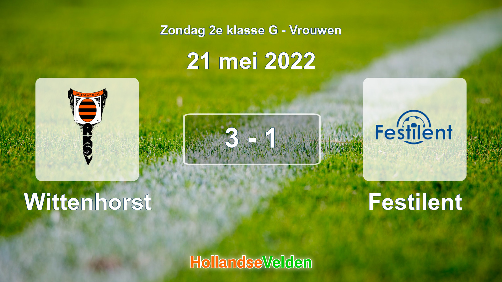 Gespeelde wedstrijd: Wittenhorst - Festilent 3 - 1 (21 mei 2022)