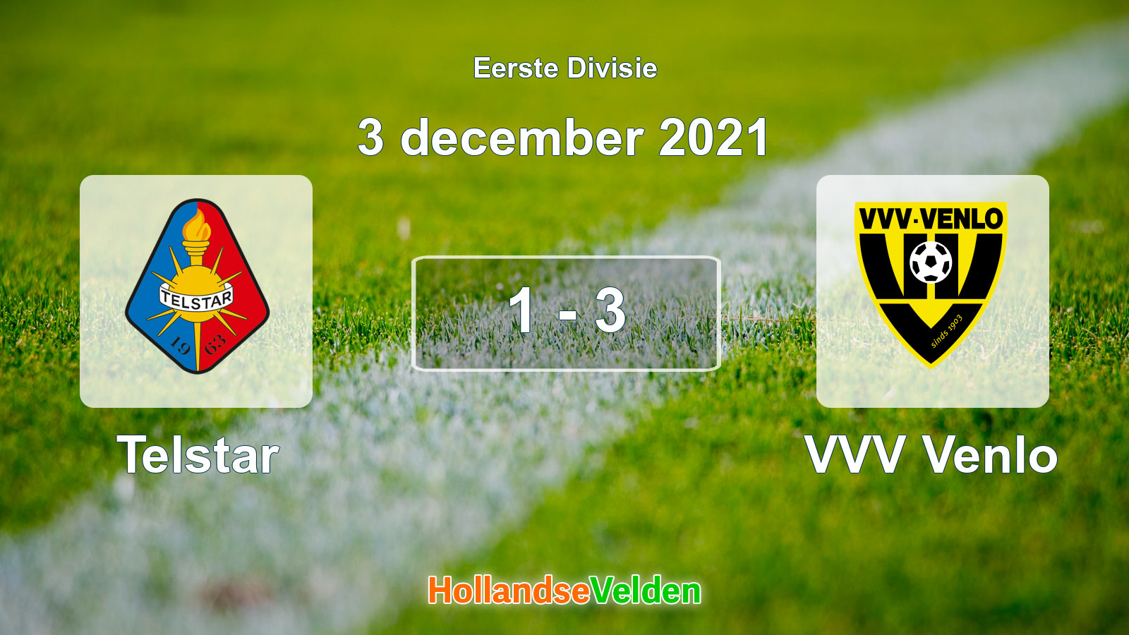 Gespeelde wedstrijd: Telstar - VVV Venlo 1 - 3 (3 december 2021)
