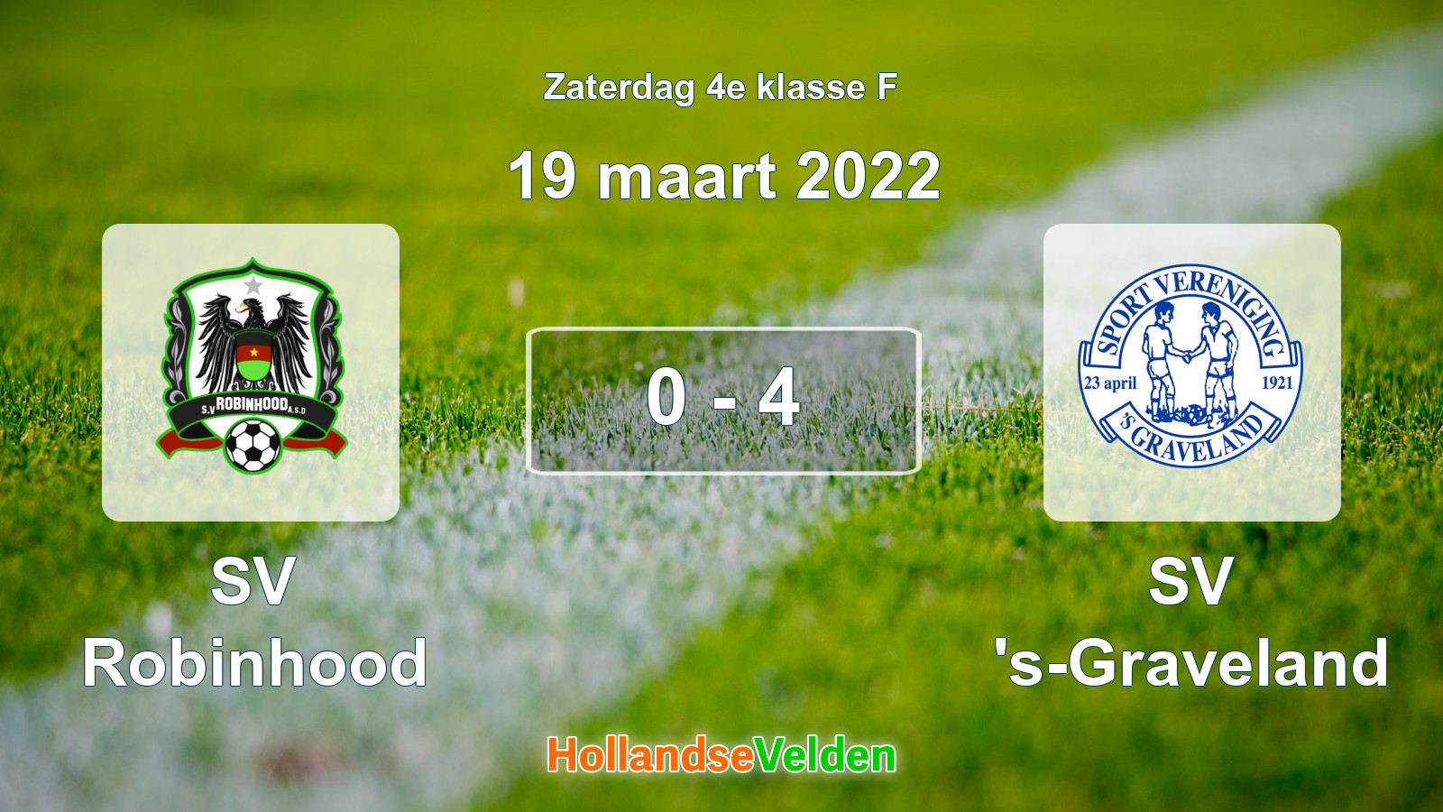 Gespeelde wedstrijd: SV Robinhood - SV 's-Graveland 0 - 4 (19 maart 2022)
