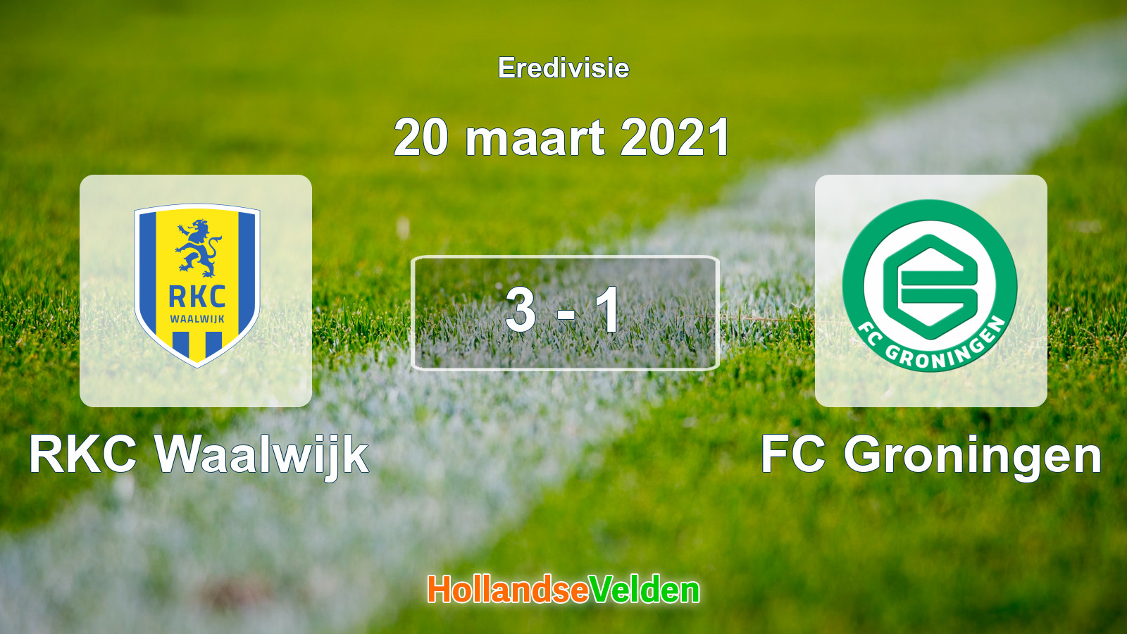 Gespeelde wedstrijd: RKC Waalwijk - FC Groningen 3 - 1 (20 maart 2021)