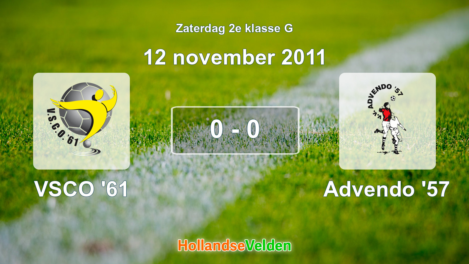 Gespeelde wedstrijd: VSCO '61 - Advendo '57 0 - 0 (12 november 2011)