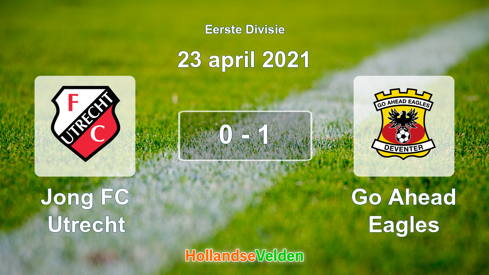 Gespeelde wedstrijd: Jong FC Utrecht - Go Ahead Eagles 0 - 1 (23 april 2021)