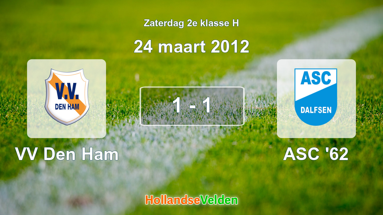 Gespeelde wedstrijd: VV Den Ham - ASC '62 1 - 1 (24 maart 2012)