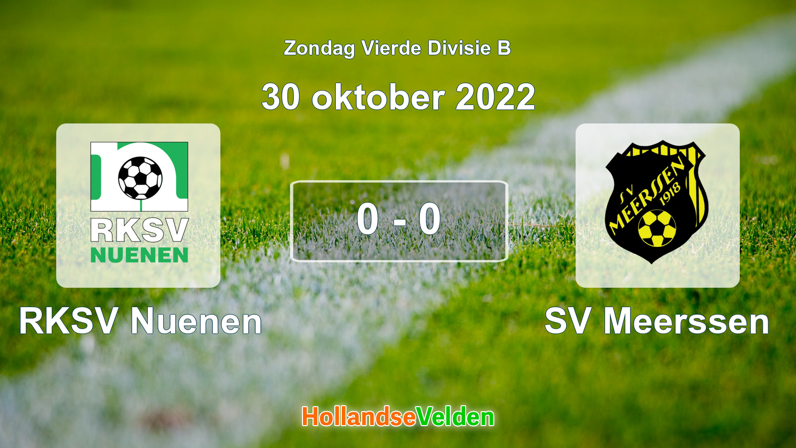 Gespeelde wedstrijd: RKSV Nuenen - SV Meerssen 0 - 0 (30 oktober 2022)