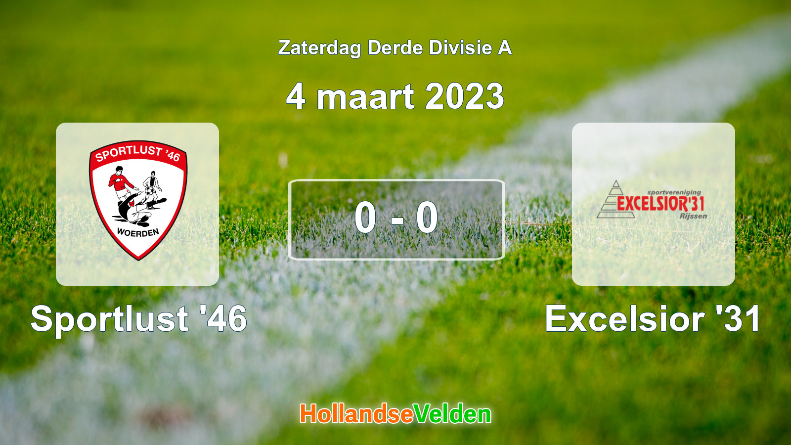 Gespeelde wedstrijd: Sportlust '46 - Excelsior '31 0 - 0 (4 maart 2023)