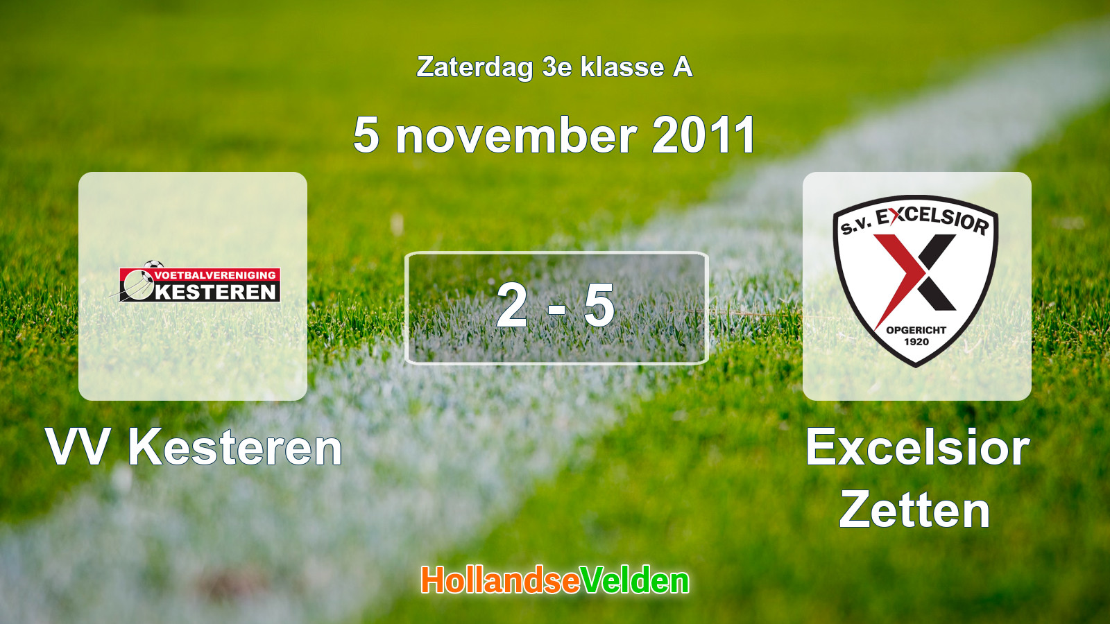 Gespeelde wedstrijd: VV Kesteren - Excelsior Zetten 2 - 5 (5 november 2011)