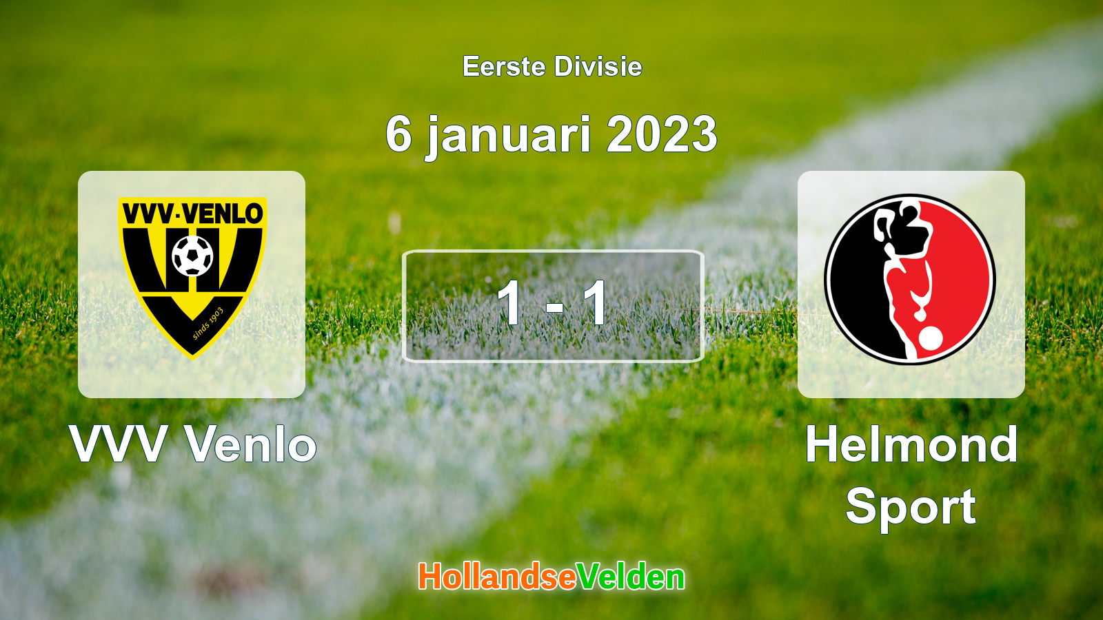 Gespeelde wedstrijd: VVV Venlo - Helmond Sport 1 - 1 (6 januari 2023)