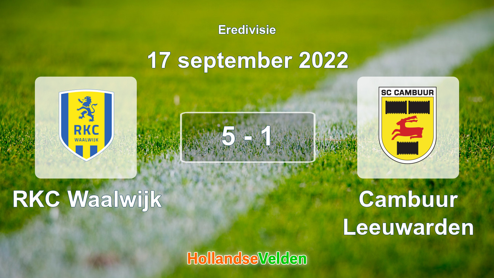 Gespeelde wedstrijd: RKC Waalwijk - Cambuur Leeuwarden 5 - 1 (17 september 2022)