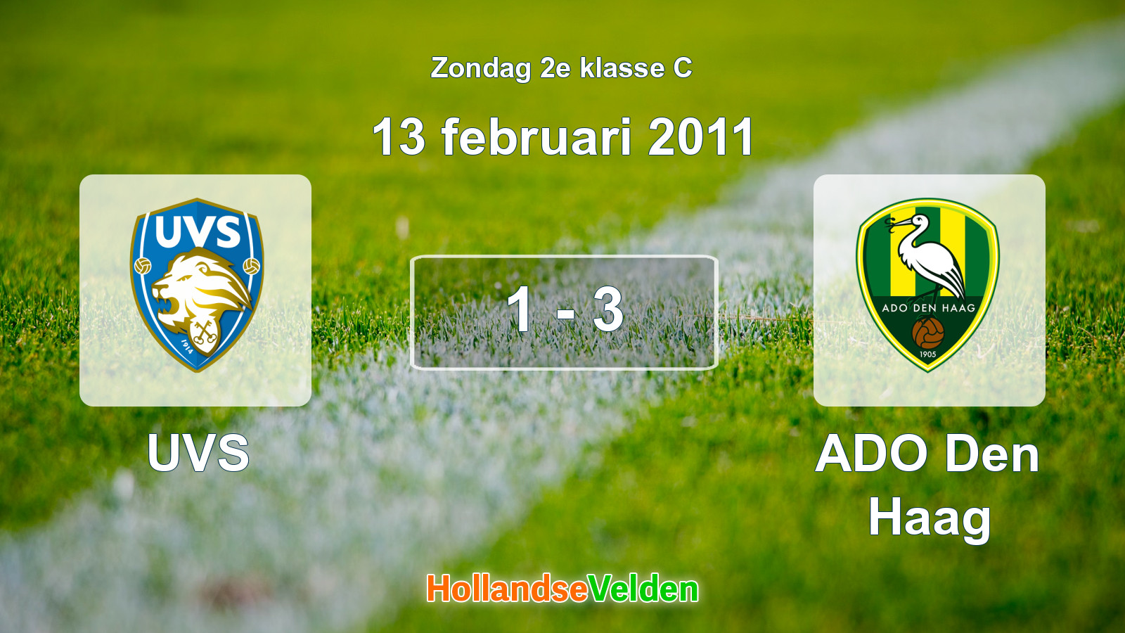 Gespeelde wedstrijd: UVS - ADO Den Haag 1 - 3 (13 februari 2011)