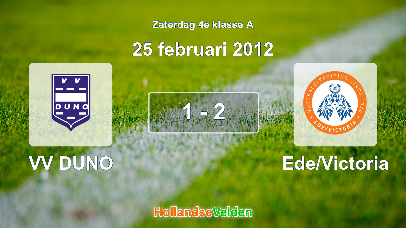 Gespeelde wedstrijd: VV DUNO - Ede/Victoria 1 - 2 (25 februari 2012)