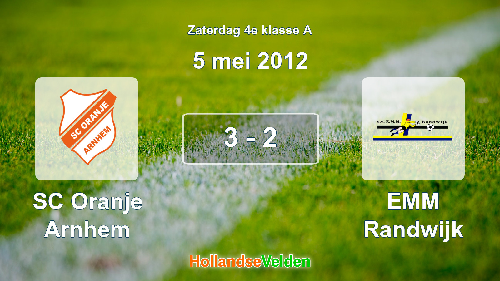 Gespeelde wedstrijd: SC Oranje Arnhem - EMM Randwijk 3 - 2 (5 mei 2012)