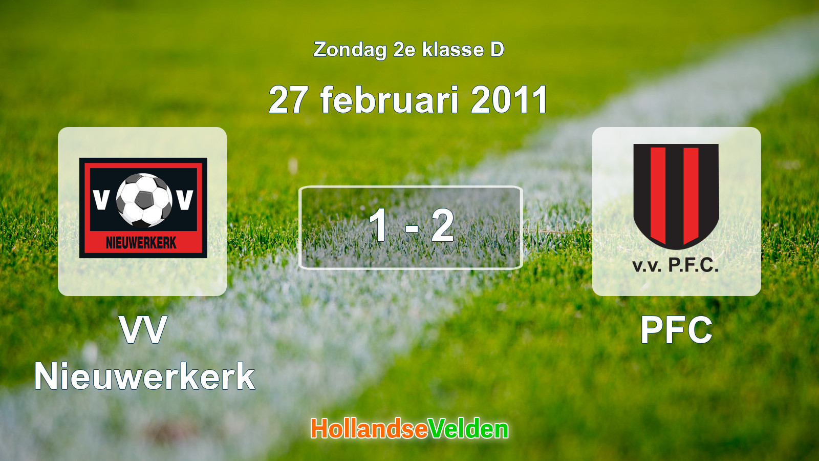 Gespeelde wedstrijd: VV Nieuwerkerk - PFC 1 - 2 (27 februari 2011)