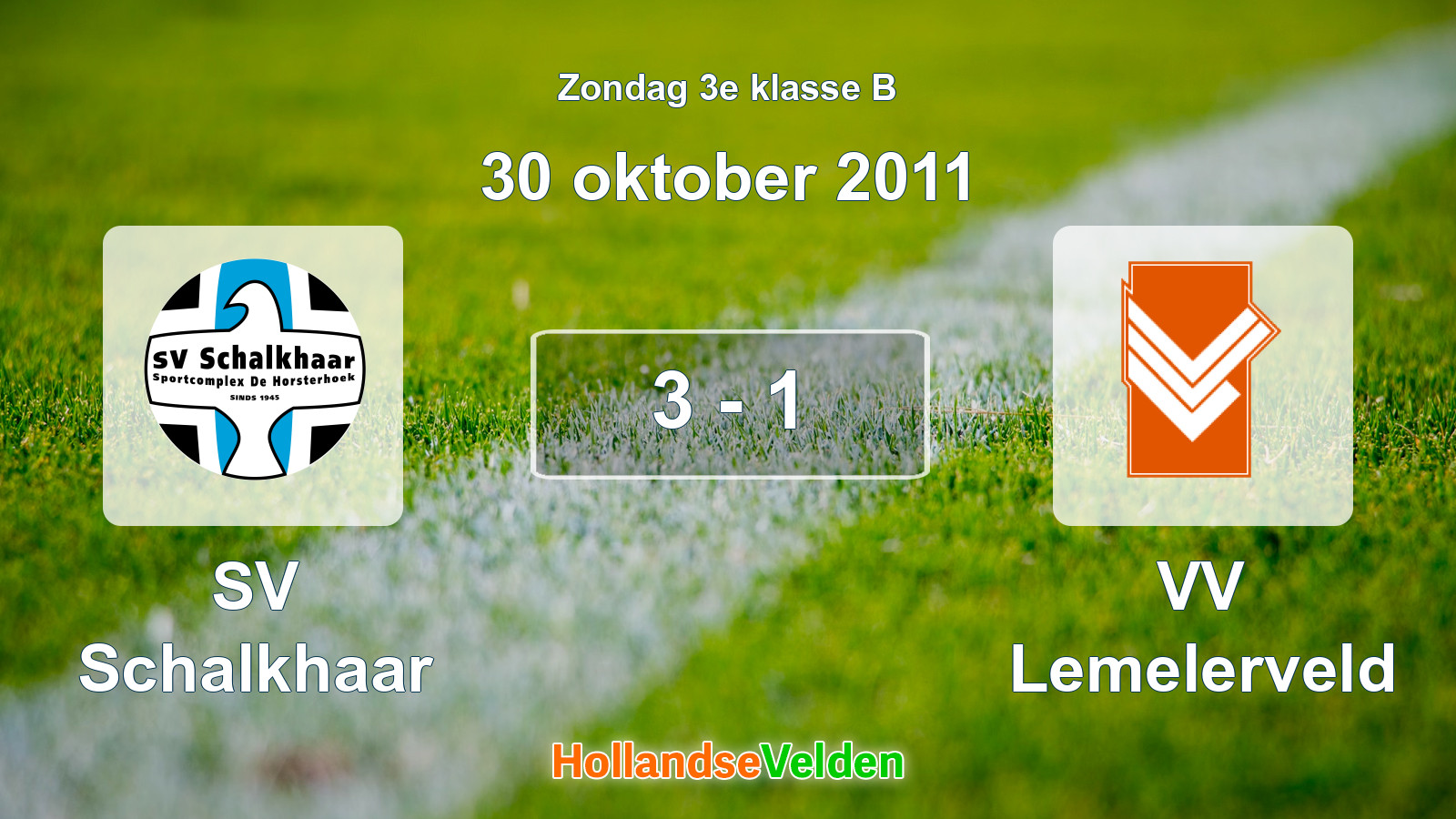Gespeelde wedstrijd: SV Schalkhaar - VV Lemelerveld 3 - 1 (30 oktober 2011)
