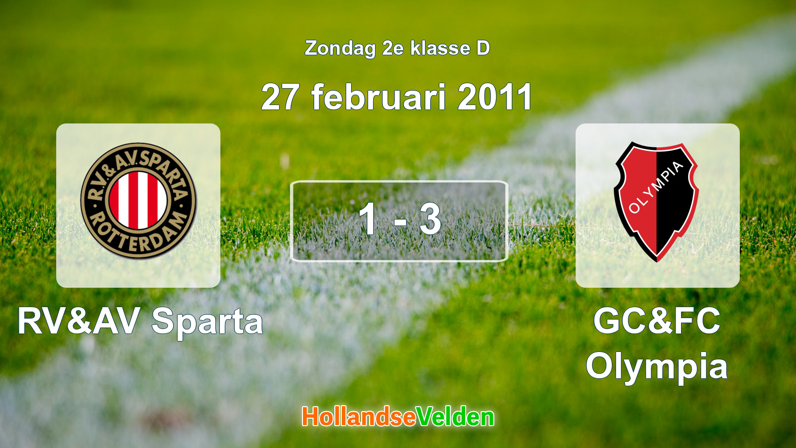 Gespeelde wedstrijd: RV&AV Sparta - GC&FC Olympia 1 - 3 (27 februari 2011)