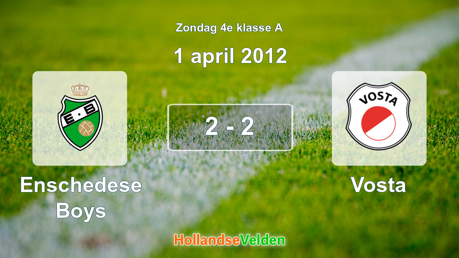 Gespeelde wedstrijd: Enschedese Boys - Vosta 2 - 2 (1 april 2012)