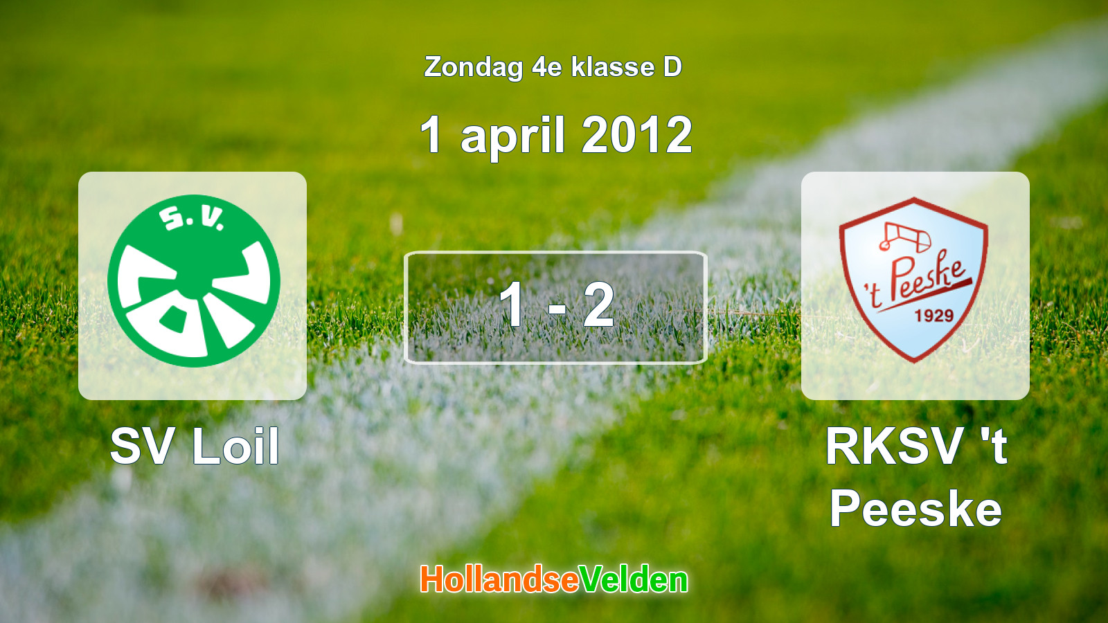 Gespeelde wedstrijd: SV Loil - RKSV 't Peeske 1 - 2 (1 april 2012)