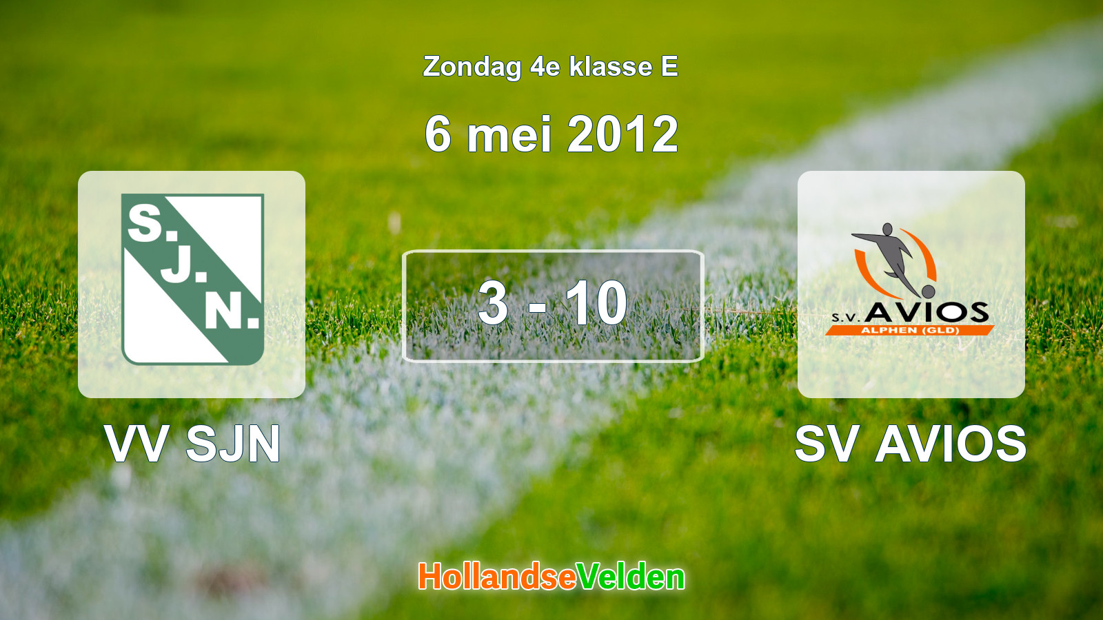 Gespeelde wedstrijd: VV SJN - SV AVIOS 3 - 10 (6 mei 2012)