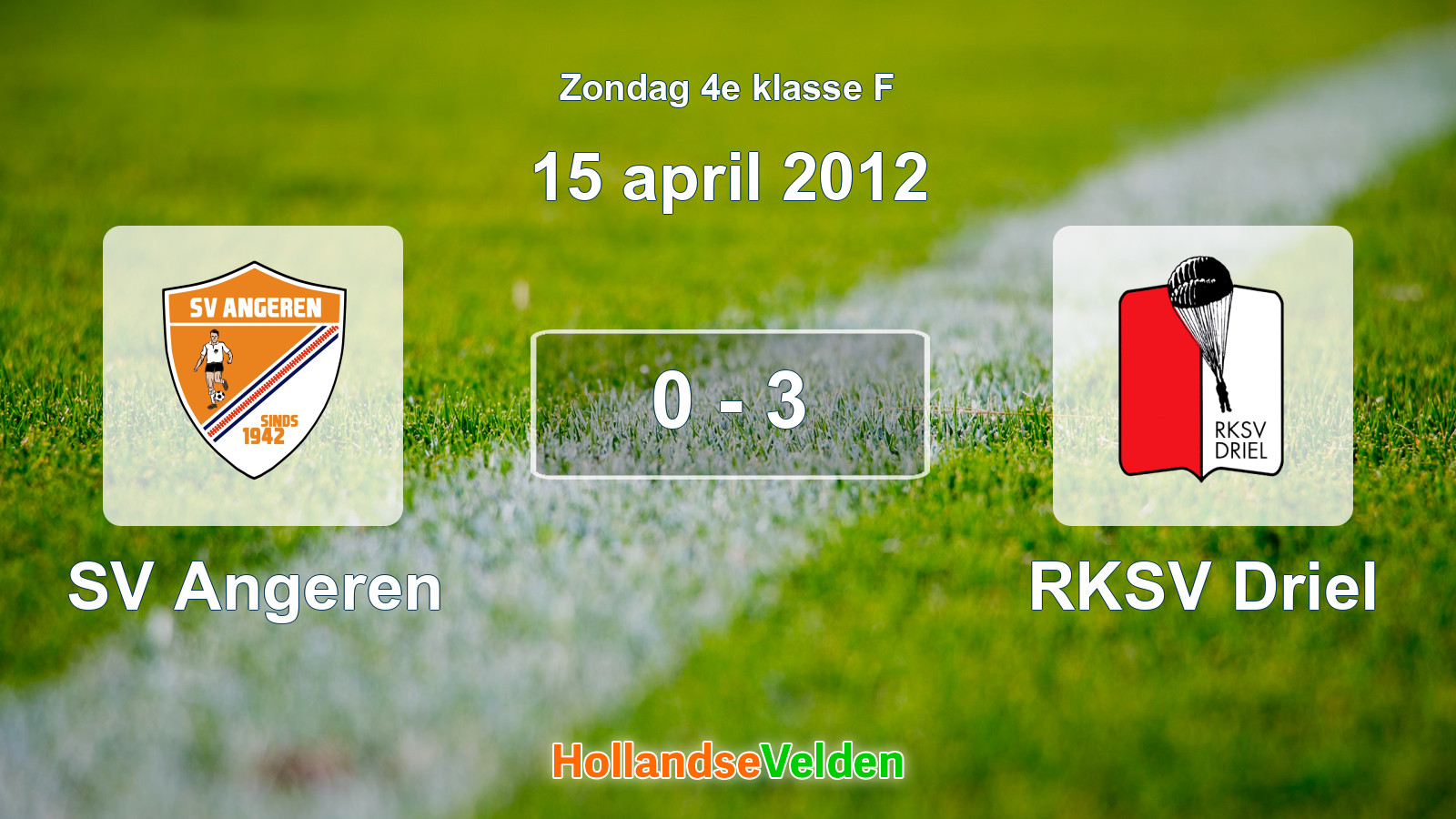 Gespeelde wedstrijd: SV Angeren - RKSV Driel 0 - 3 (15 april 2012)