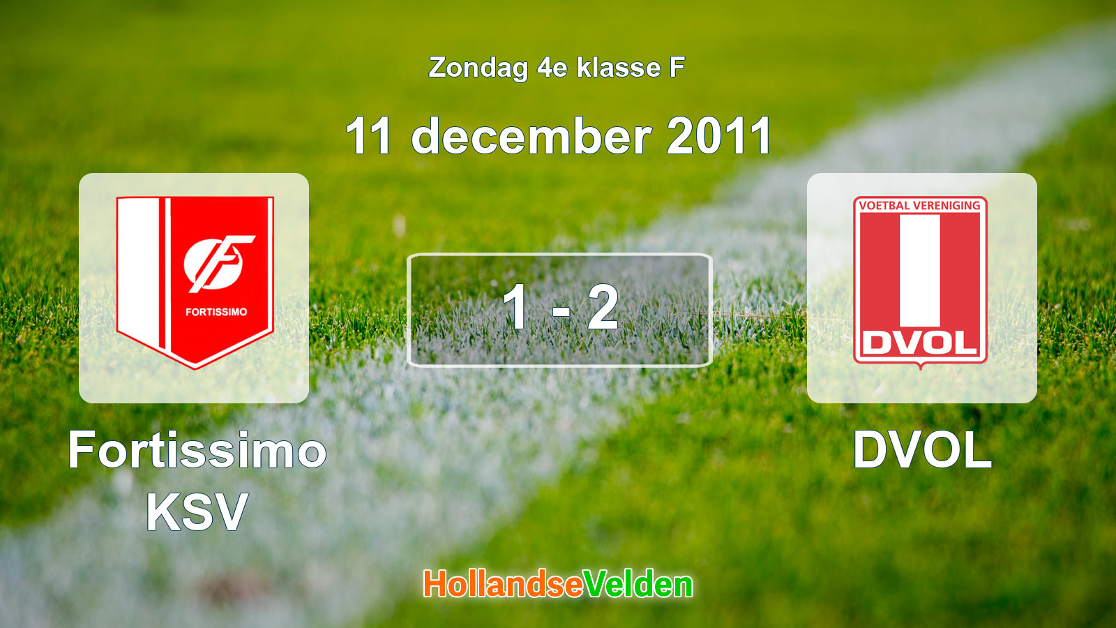 Gespeelde wedstrijd: Fortissimo KSV - DVOL 1 - 2 (11 december 2011)