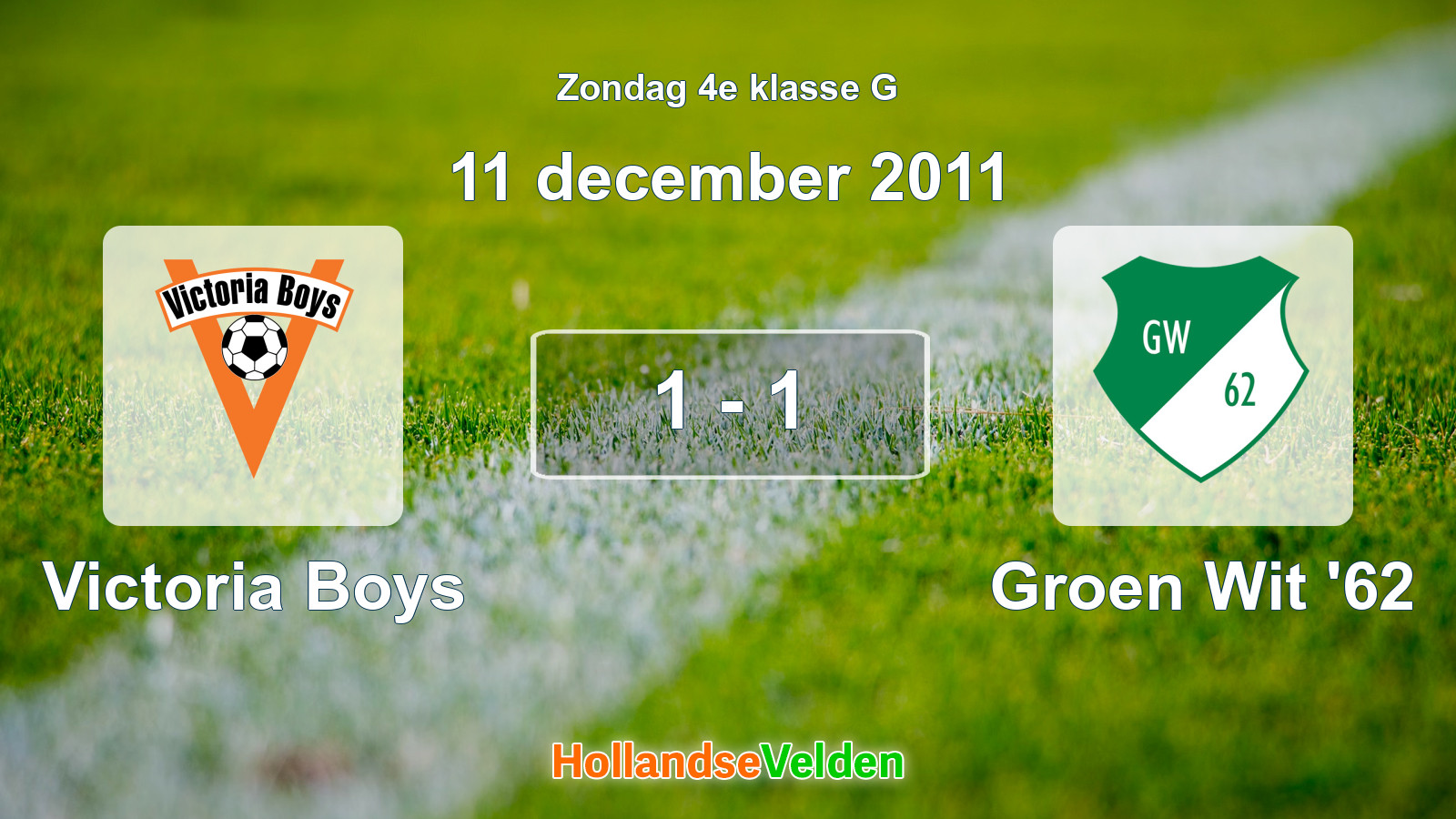 Gespeelde wedstrijd: Victoria Boys - Groen Wit '62 1 - 1 (11 december 2011)