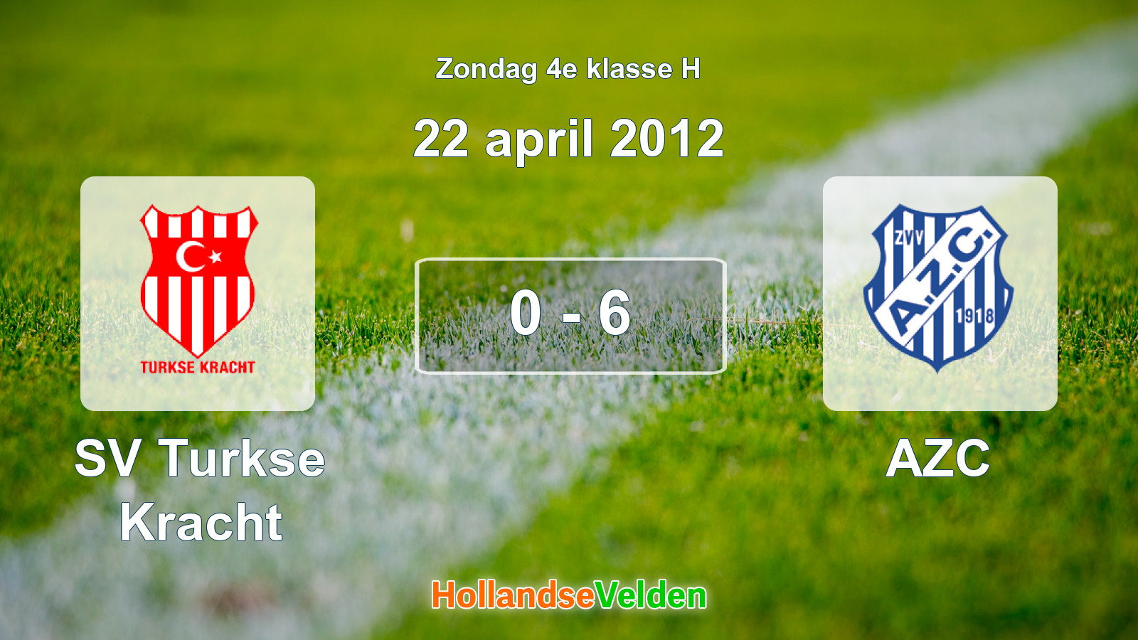 Gespeelde wedstrijd: SV Turkse Kracht - AZC 0 - 6 (22 april 2012)