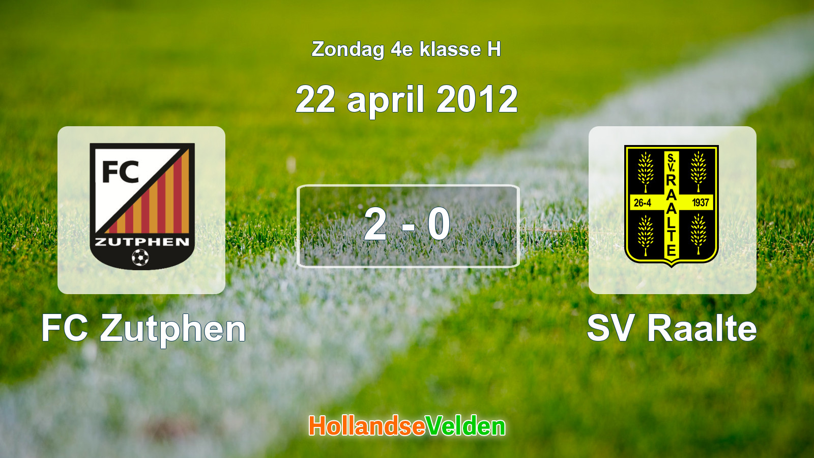 Gespeelde wedstrijd: FC Zutphen - SV Raalte 2 - 0 (22 april 2012)