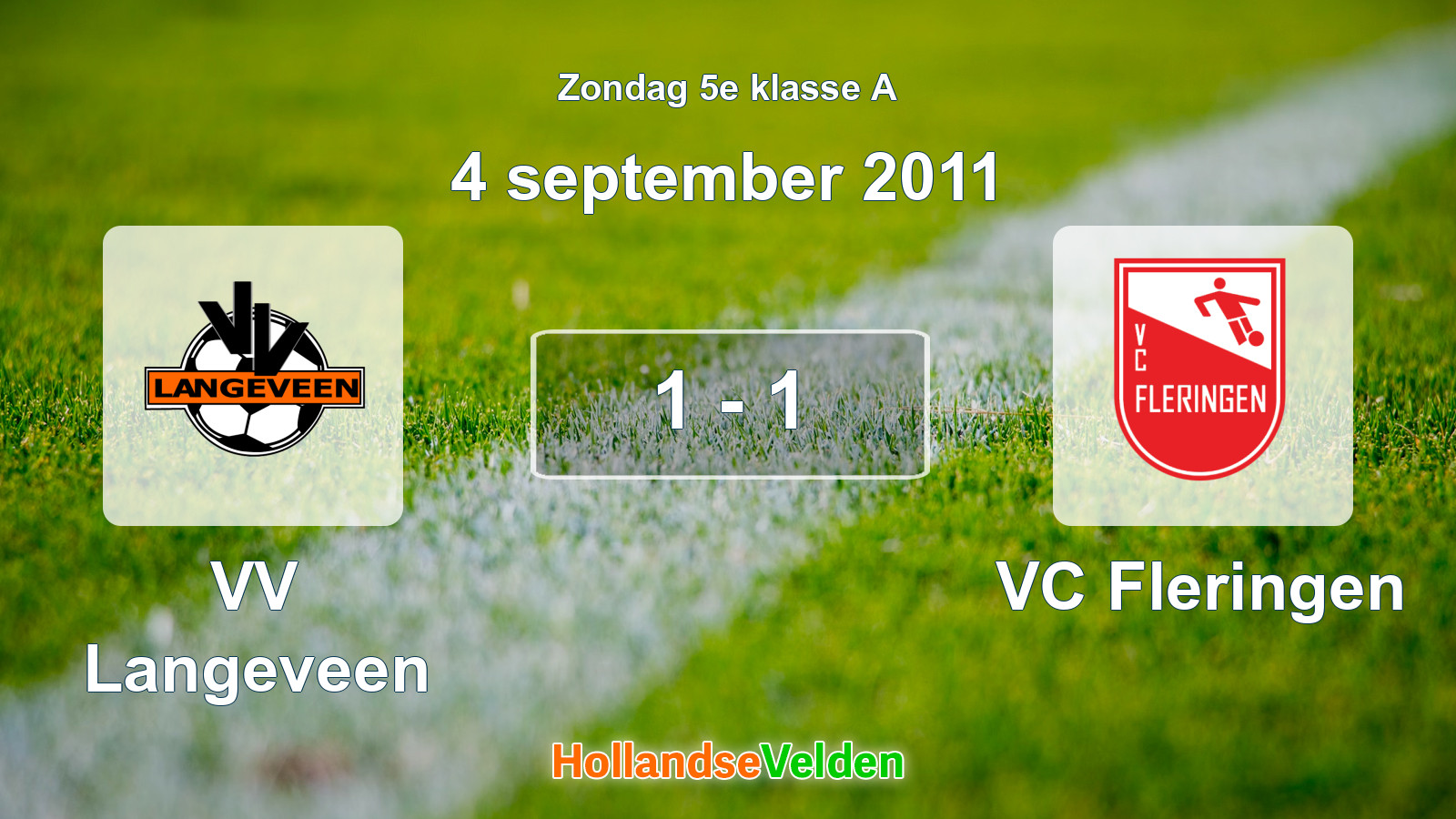 Gespeelde wedstrijd: VV Langeveen - VC Fleringen 1 - 1 (4 september 2011)