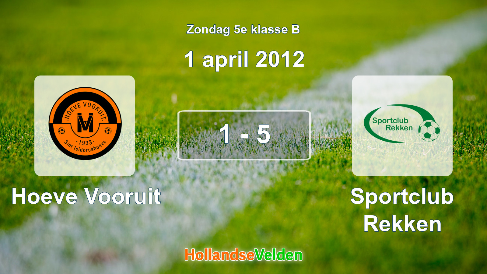 Gespeelde wedstrijd: Hoeve Vooruit - Sportclub Rekken 1 - 5 (1 april 2012)