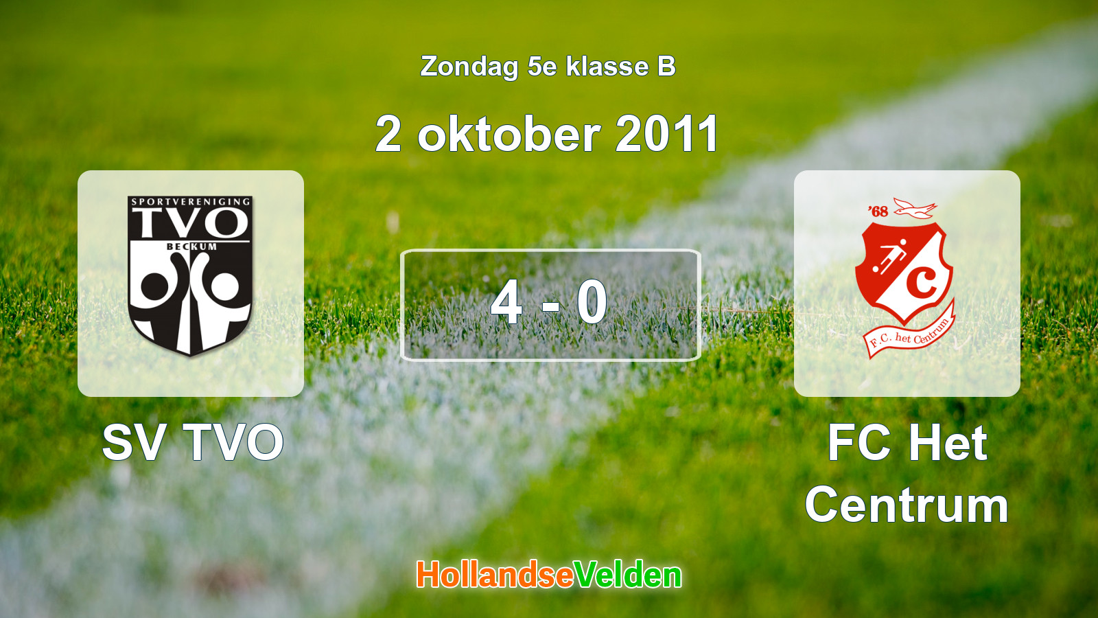 Gespeelde wedstrijd: SV TVO - FC Het Centrum 4 - 0 (2 oktober 2011)