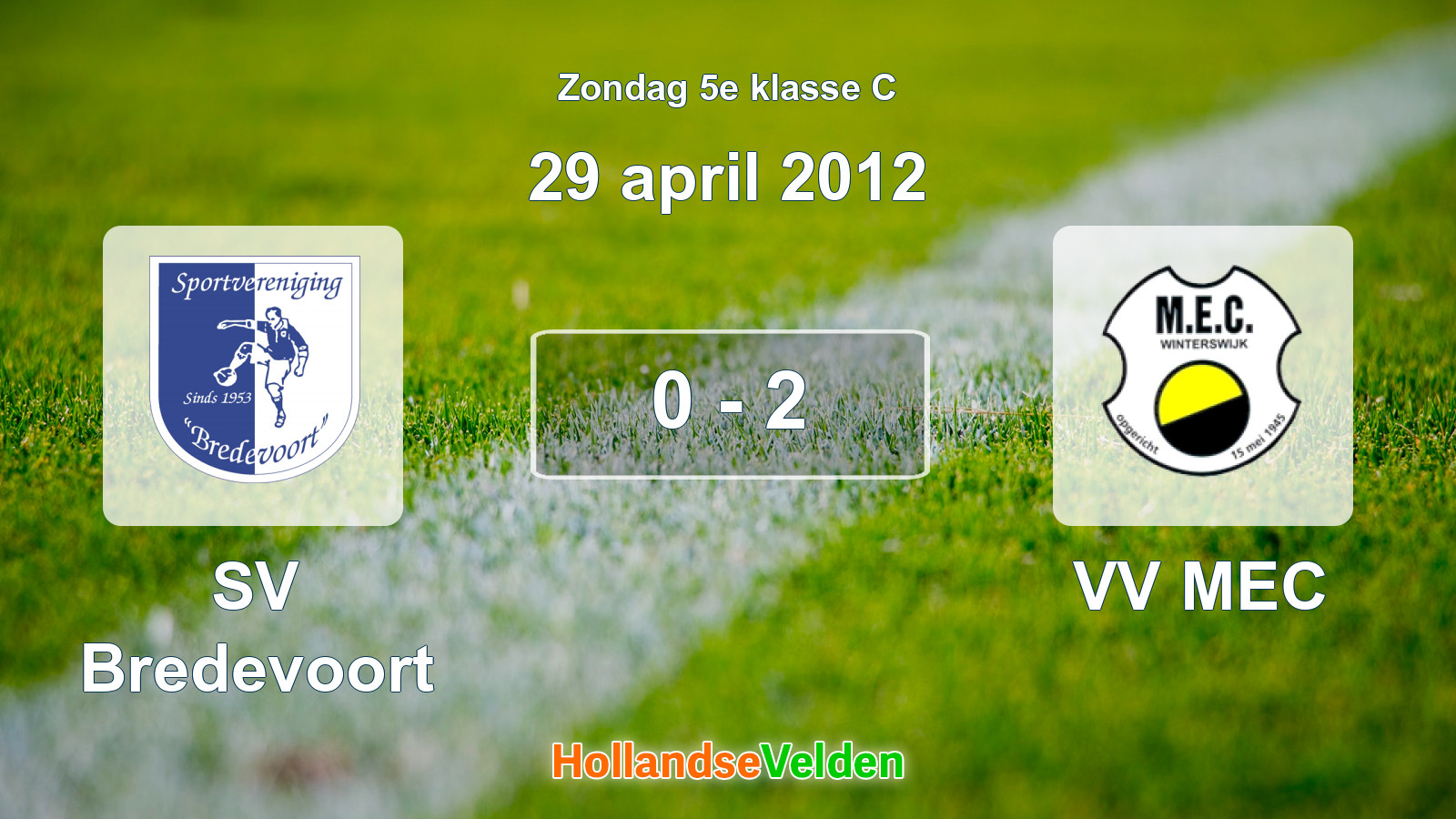 Gespeelde wedstrijd: SV Bredevoort - VV MEC 0 - 2 (29 april 2012)