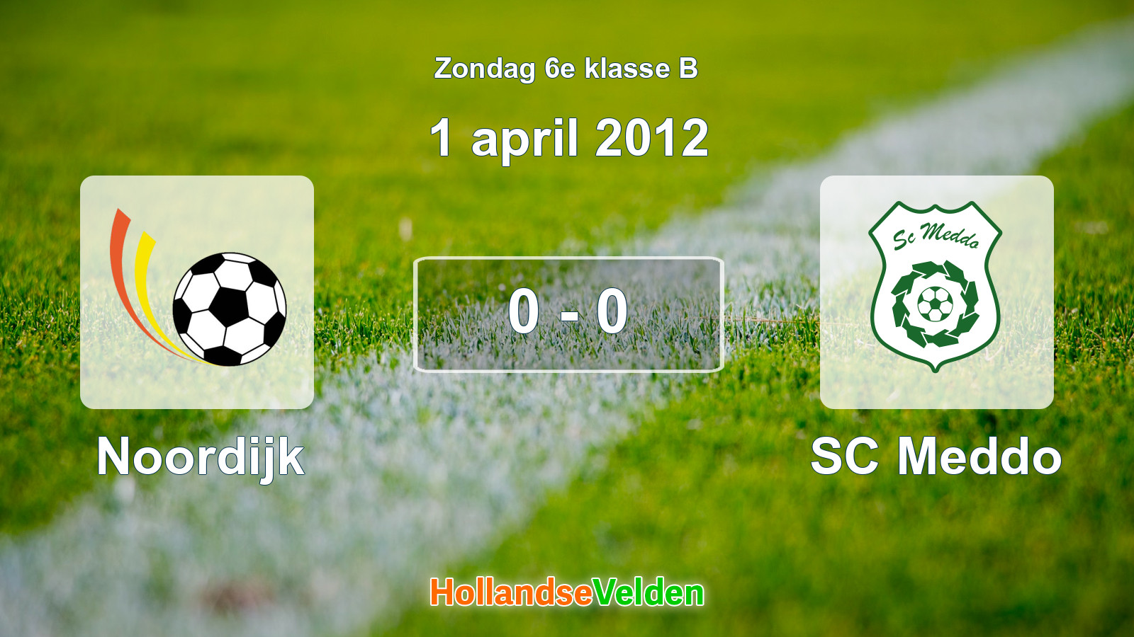 Gespeelde wedstrijd: Noordijk - SC Meddo 0 - 0 (1 april 2012)