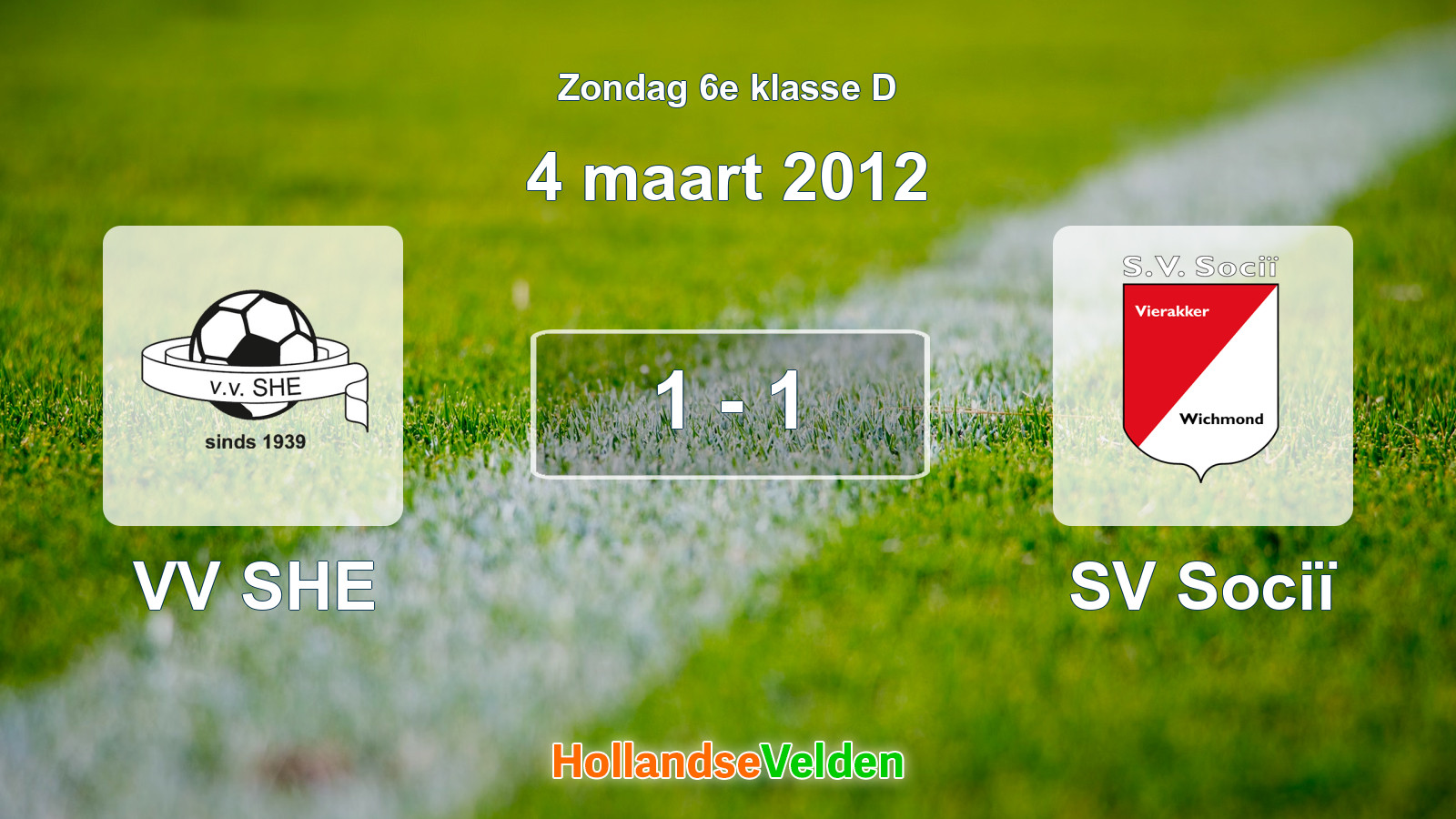 Gespeelde wedstrijd: VV SHE - SV Sociï 1 - 1 (4 maart 2012)