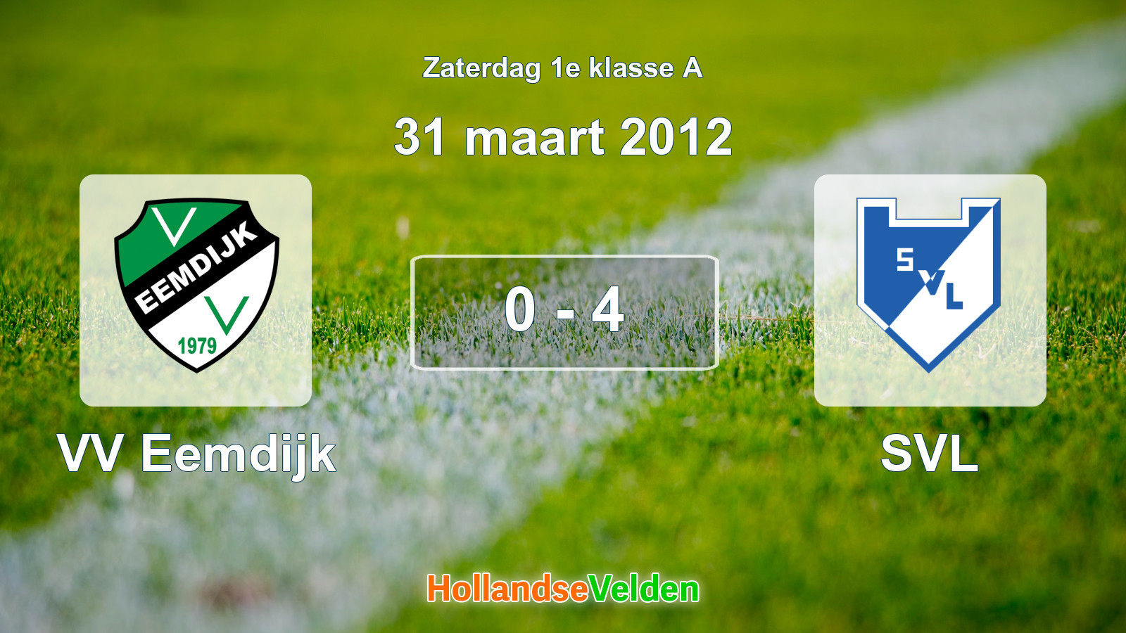 Gespeelde wedstrijd: VV Eemdijk - SVL 0 - 4 (31 maart 2012)