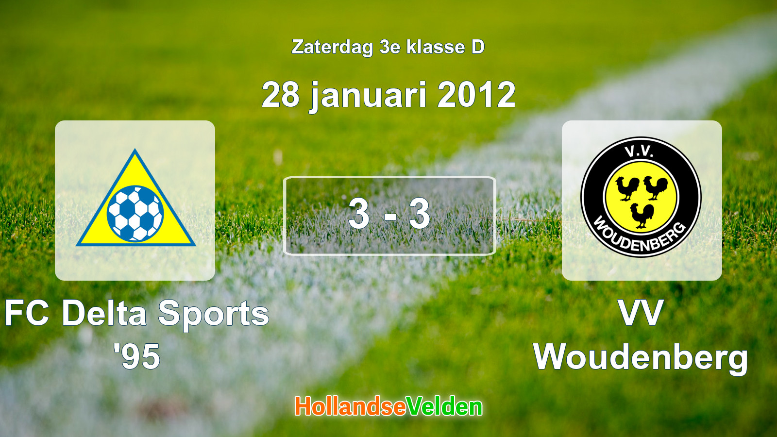 Gespeelde wedstrijd: FC Delta Sports '95 - VV Woudenberg 3 - 3 (28 januari 2012)