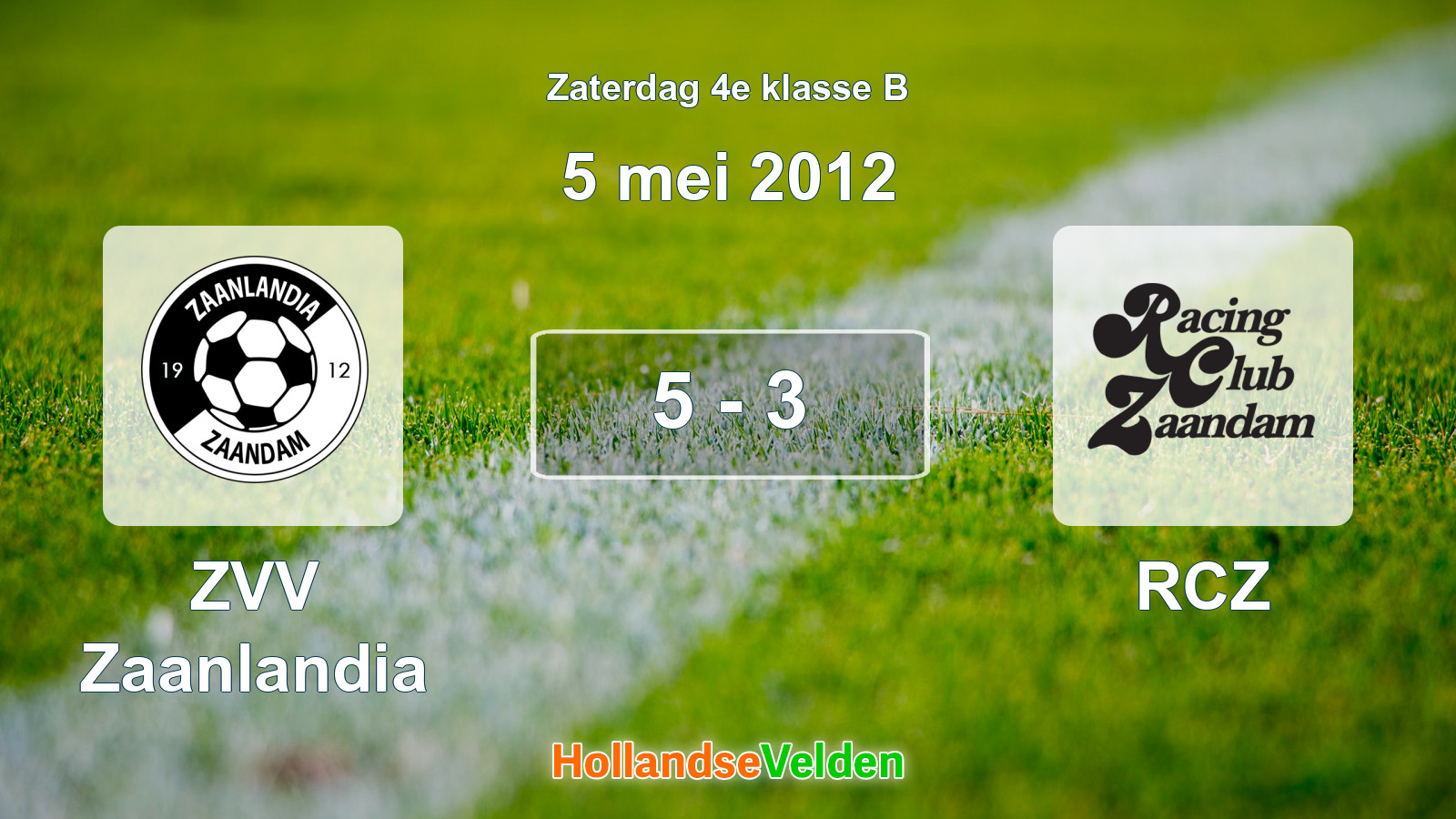 Gespeelde wedstrijd: ZVV Zaanlandia - RCZ 5 - 3 (5 mei 2012)