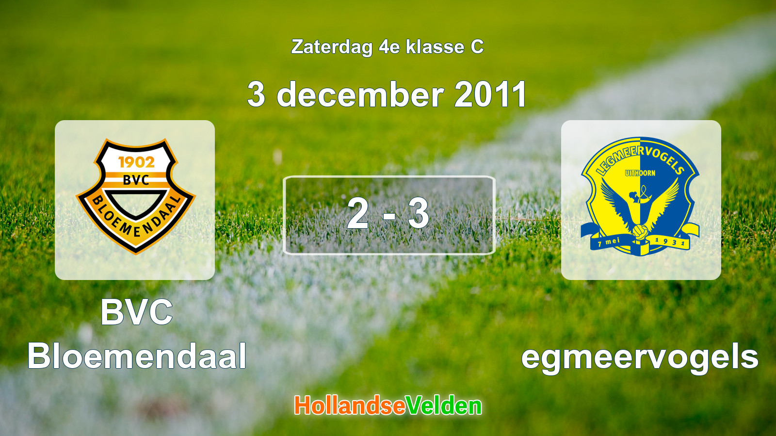Gespeelde wedstrijd: BVC Bloemendaal - Legmeervogels 2 - 3 (3 december 2011)