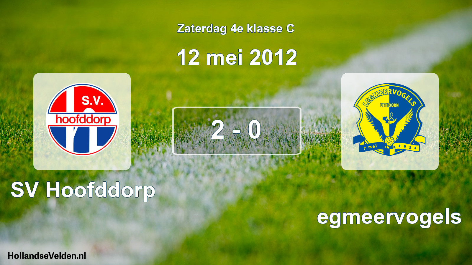 Gespeelde wedstrijd: SV Hoofddorp - Legmeervogels 2 - 0 (12 mei 2012)